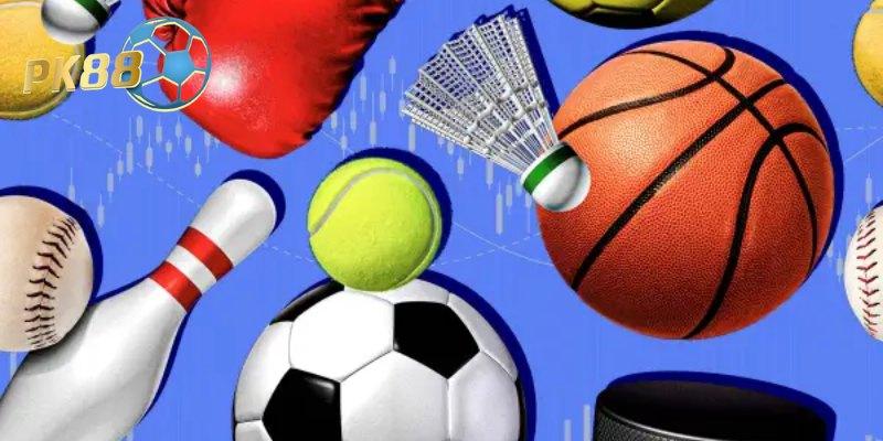 Top bộ môn thể thao PK88 bet thủ không thể bỏ lỡ